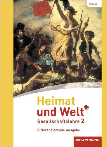 Heimat und Welt PLUS Gesellschaftslehre - Ausgabe 2013 für Hessen: Schülerband 2