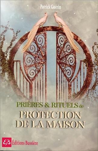 Prières et rituels de protection de la maison