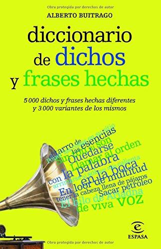 Diccionario de dichos y frases hechas (Diccionario Espasa)