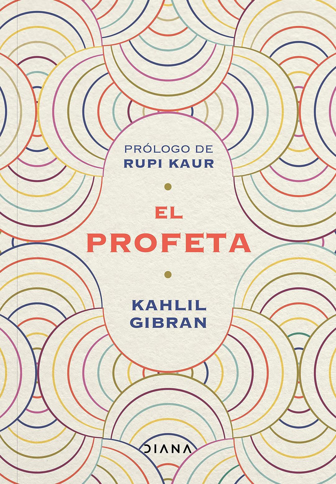 El profeta: Prólogo de Rupi Kaur (Relatos)