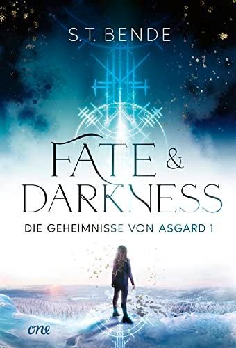 Fate & Darkness - Die Geheimnisse von Asgard Band 1: Hochromantische und fesselnde Urban Fantasy