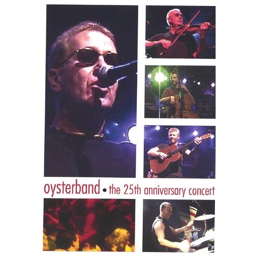 The Oysterband - The 25th Anniversary Concert