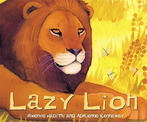 Lazy Lion (African Animal Tales)