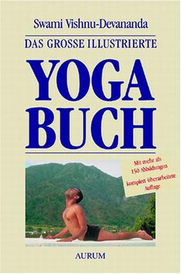 Das große illustrierte Yoga-Buch