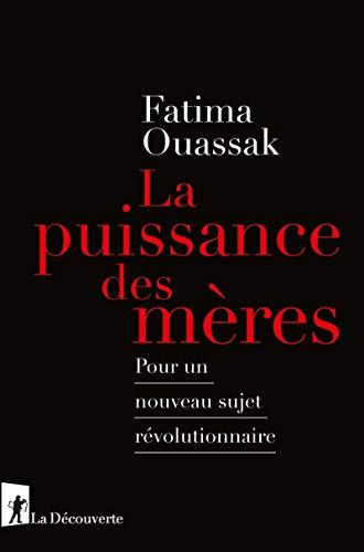 La puissance des mères : pour un nouveau sujet révolutionnaire