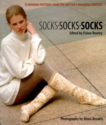 Socks Socks Socks: 70 Winning Patterns from Knitter's Magazine Sock Contest