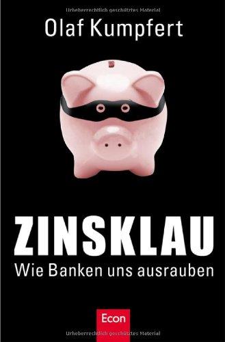 Zinsklau: Wie Banken uns ausrauben