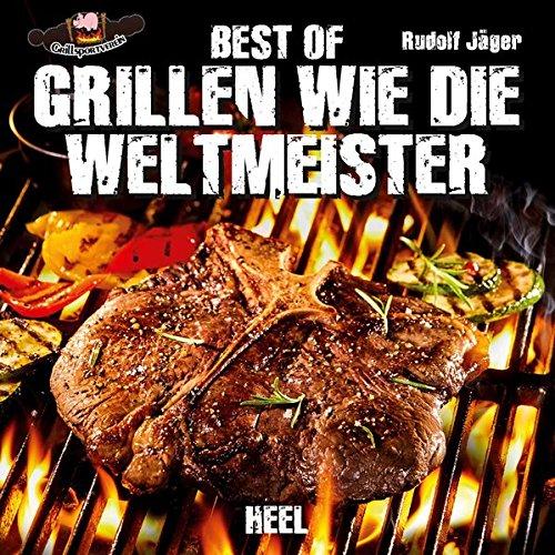 Best of Grillen wie die Weltmeister