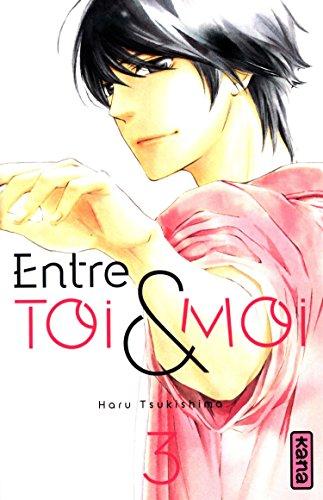 Entre toi et moi. Vol. 3