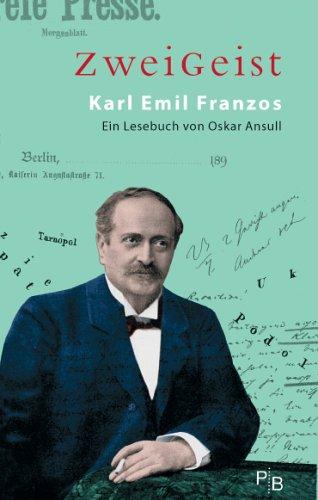 Zweigeist. Karl Emil Franzos: Ein Lesebuch