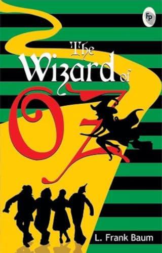 The Wizard of Oz: A Timeless Fantasy Tale American Literature Dorothy Gale Land of Oz Magical Journey Quest for Wizard a Masterpiece on Friendship and Teamwork