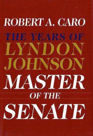 Master of the Senate: The Years of Lyndon Johnson III