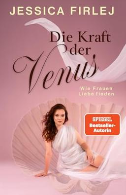 Die Kraft der Venus: Wie Frauen Liebe finden