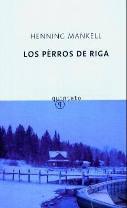 Los perros de Riga (Quinteto Bolsillo)