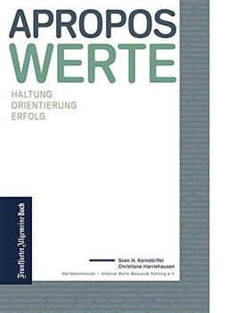 Apropos Werte: Haltung. Orientierung. Erfolg