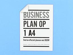 Businessplan op 1 A4: snel en effectief plannen met OGSM