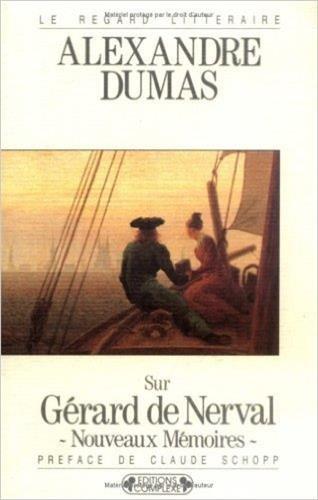 Sur Gérard de Nerval : nouveaux mémoires