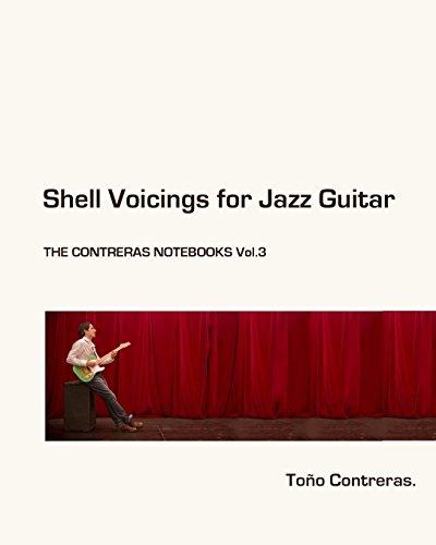 Shell Voicings for Jazz Guitar: The Contreras Notebooks Vol.3