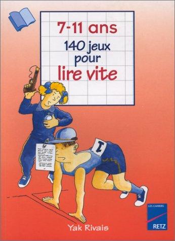 140 jeux pour lire vite, 7-11 ans