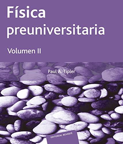 Física preuniversitaria. II