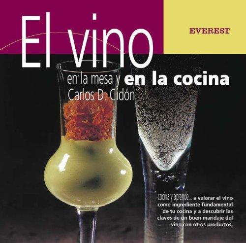 El vino en la mesa y en la cocina (Cocina y aprende)