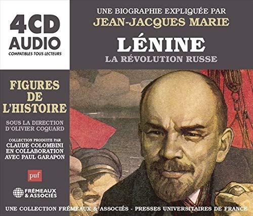 LÉNINE - LA RÉVOLUTION RUSSE: UNE BIOGRAPHIE EXPLIQUÉE