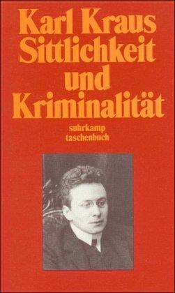 Schriften in den suhrkamp taschenbüchern. Erste Abteilung. Zwölf Bände: Band 1: Sittlichkeit und Kriminalität (suhrkamp taschenbuch)