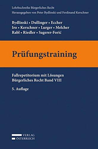 Bürgerliches Recht Prüfungstraining: Fallrepetitorium mit Lösungen. Bürgerliches Recht Band VIII (Lehrbuchreihe Bürgerliches Recht)