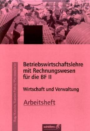 Berufsfachschule II Rheinland-Pfalz: Betriebswirtschaftslehre: Arbeitsheft