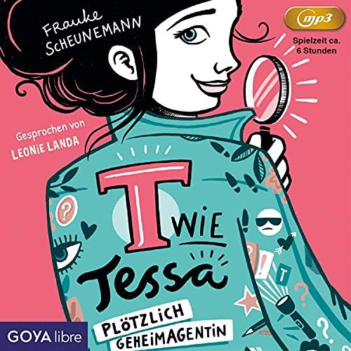 T Wie Tessa: Plötzlich Geheimagentin! (Folge 1)