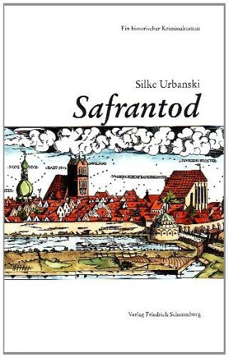 Safrantod.: Ein historischer Kriminalroman.