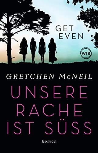 Get Even: Unsere Rache ist süß (Don't get Mad Series, Band 1)