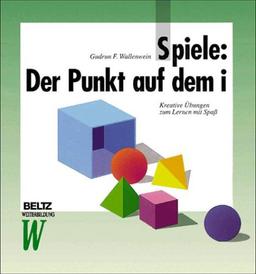 Spiele: Der Punkt auf dem i (Beltz Weiterbildung)