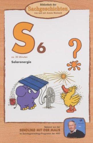 Bibliothek der Sachgeschichten: S6 - Solarenergie