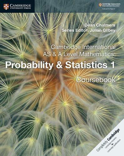 Cambridge International AS & A Level Mathematics: Probability & Statistics 1 Coursebook (Cambridge Assessment International Education, Band 5)