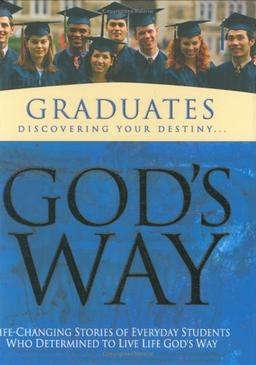 God's Way For Graduates: Discovering Your Destiny (God's Way Series)