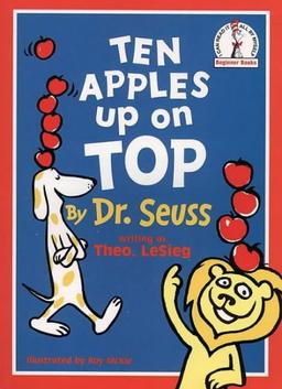 Ten Apples Up on Top (Beginner Books)