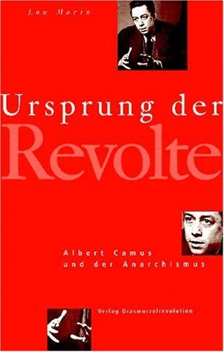 Ursprung der Revolte. Albert Camus und der Anarchismus