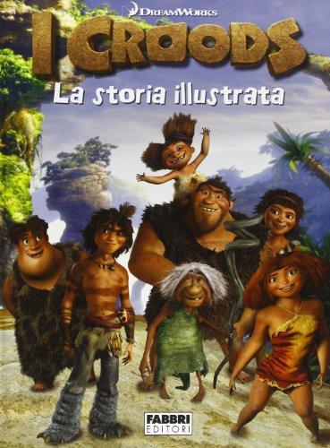 I Croods. La storia illustrata