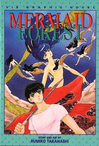 Mermaid Forest, Volume 1 (Viz Graphic Novel)