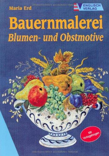 Bauernmalerei. Blumen- und Obstmotive