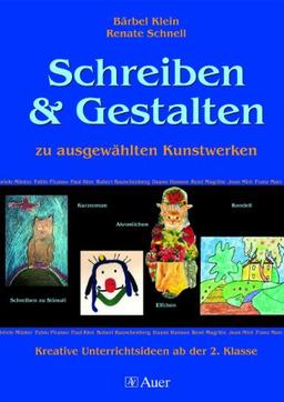 Schreiben & Gestalten zu ausgewählten Kunstwerken: Kreative Unterrichtsideen ab der 2. Klasse