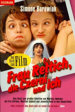 Frau Rettich, die Czerni und ich. Sonderausgabe zum Film.