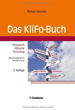 Das KliFo-Buch: Praxisbuch Klinische Forschung - Mit einem Geleitwort von Hans-Dieter Klimm