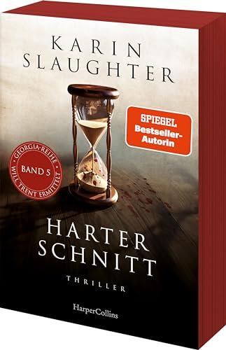 Harter Schnitt: Thriller | Ein weiterer spannungsgeladener Roman der SPIEGEL-Bestsellerautorin – Will Trent im Einsatz (Georgia-Serie, Band 5)