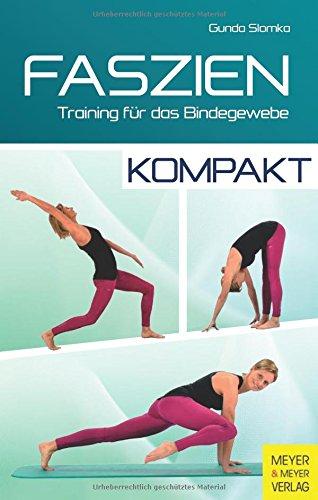 Faszien - kompakt: Training für das Bindegewebe