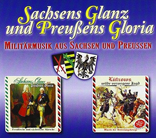 Sachsens Glanz und Preußens Gloria