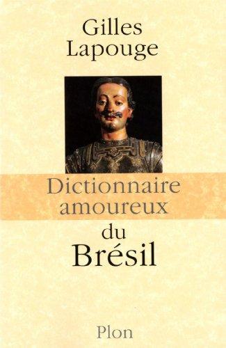 Dictionnaire amoureux du Brésil