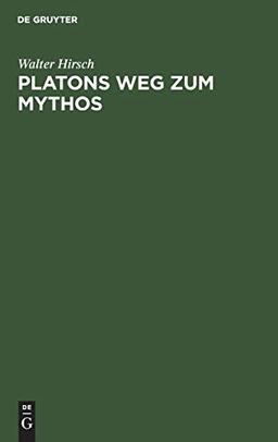 Platons Weg zum Mythos