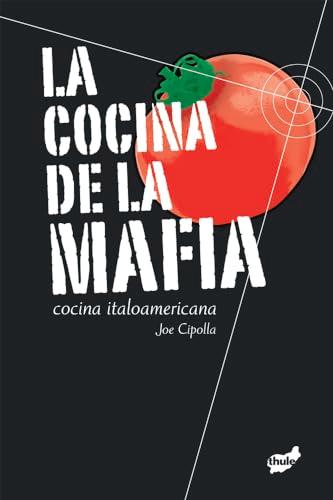 La Cocina de la Mafia: Cocina Italoamericana (Fuera de Órbita)